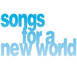 University Theatre Songs For a New World