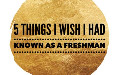 5 Things I Wish I had Known as a Freshman