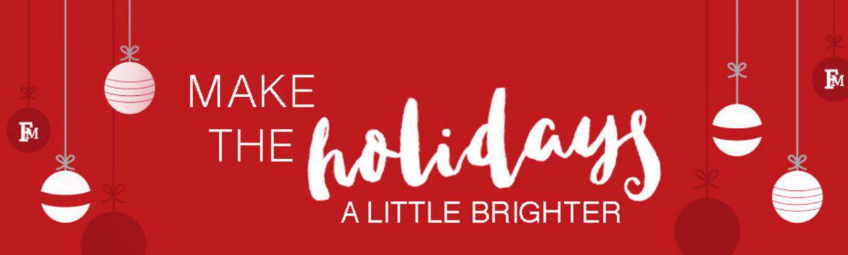 White text on a read background. The text reads as: Make the holidays a little brighter