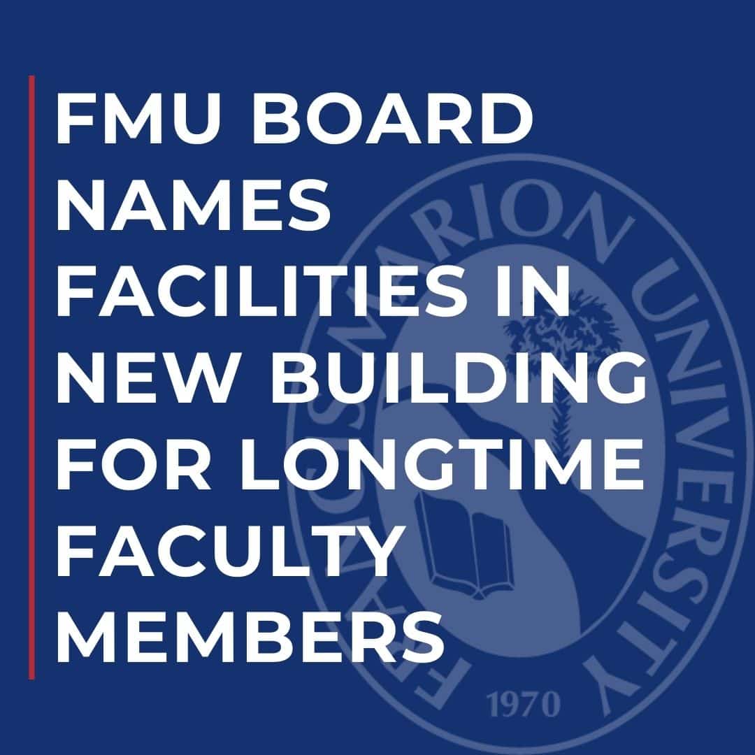 FMU Board of Trustees names facilities in new School of Education/School of Business Building for longtime faculty members