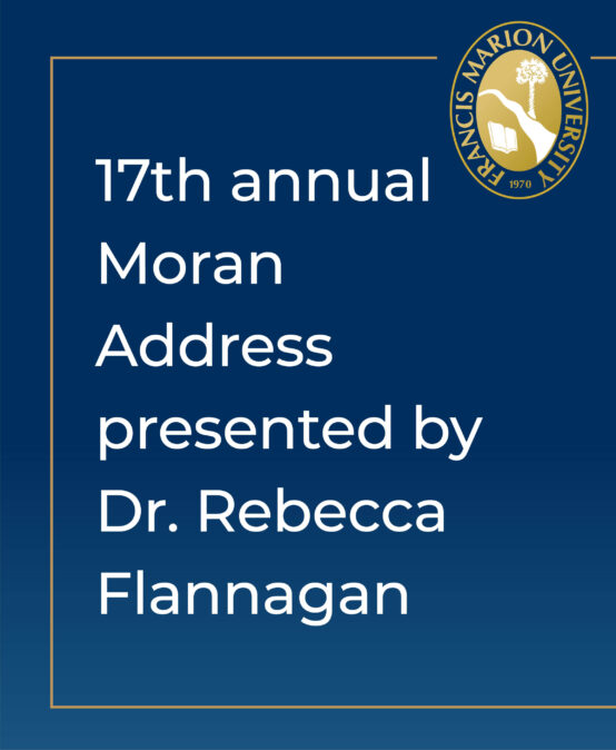 FMU’s 17th annual Moran Address presented by Dr. Rebecca Flannagan